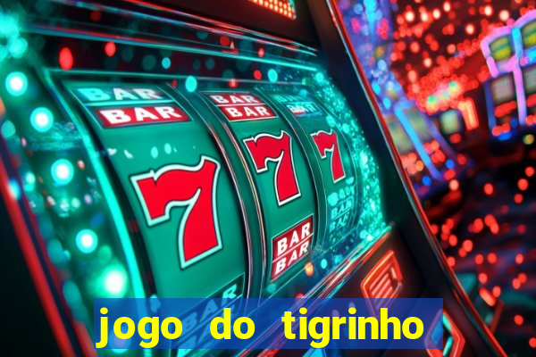 jogo do tigrinho com deposito de 1 real